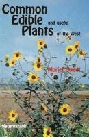 Muriel Sweet, Jerry Ed Sweet - Common Edible Useful Plants of the West, Häftad