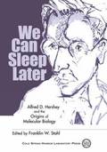 We Can Sleep Later
