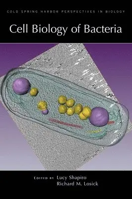 Lucy Shapiro, Richard M Losick - Cell Biology of Bacteria, Inbunden. Tillgänglighet: Lägg i varukorg