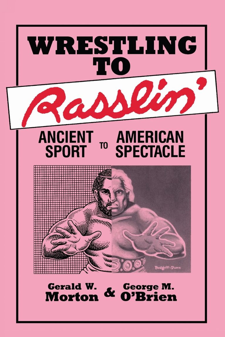 Wrestling to Rasslin'