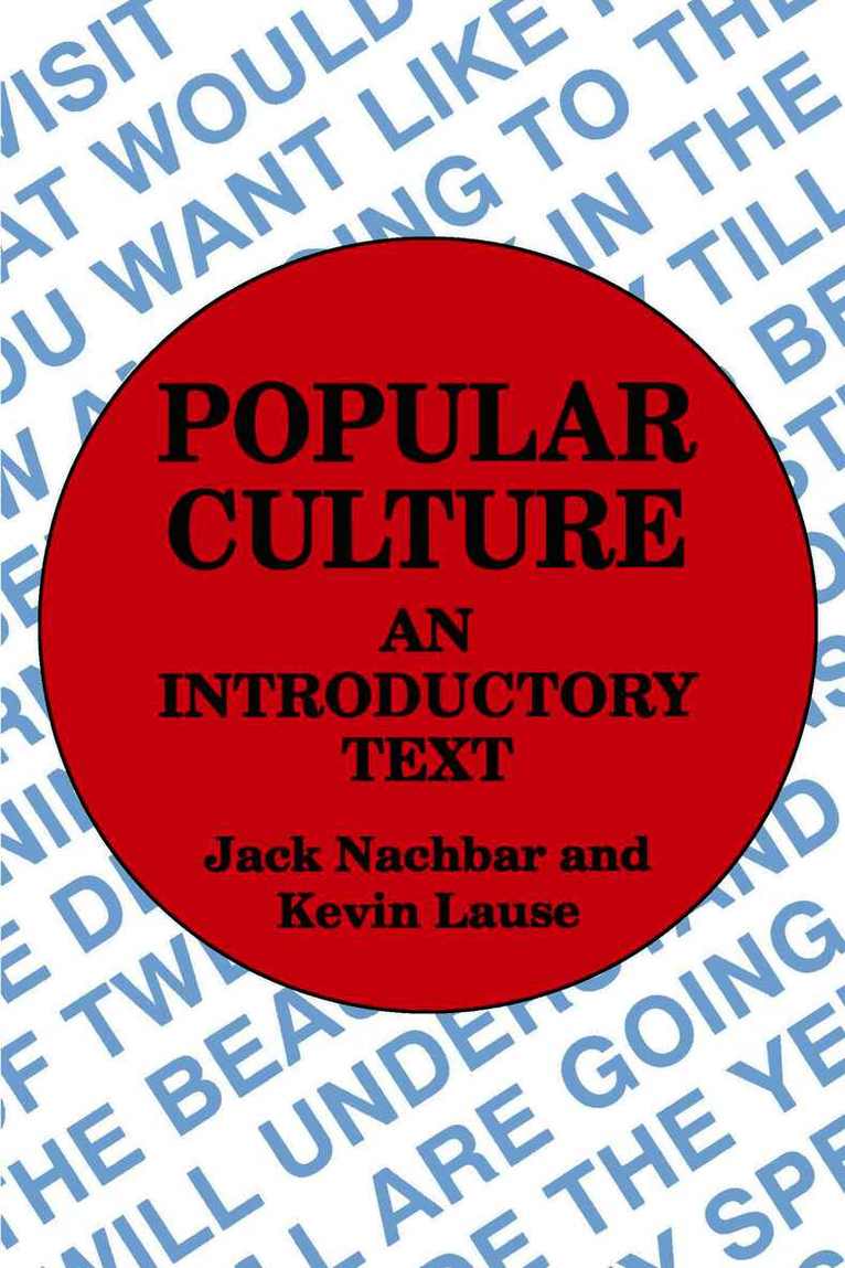 John C. Nachbar, Kevin Lause - Popular Culture, Häftad