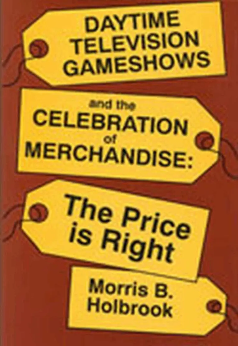 Morris Holbrook - Daytime Television Game Shows and the Celebration of Merchandising, Inbunden. Tillgänglighet: Lägg i varukorg