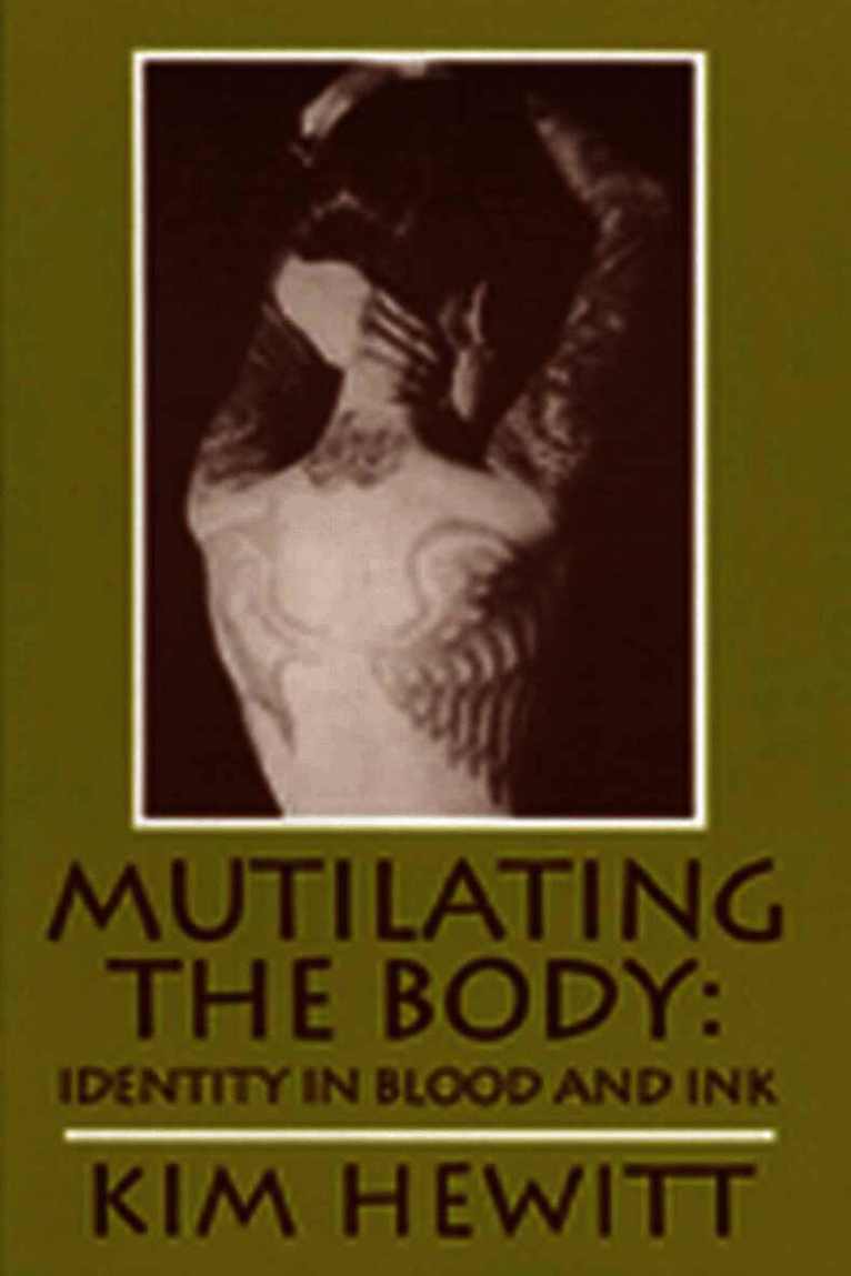 Mutilating the Body