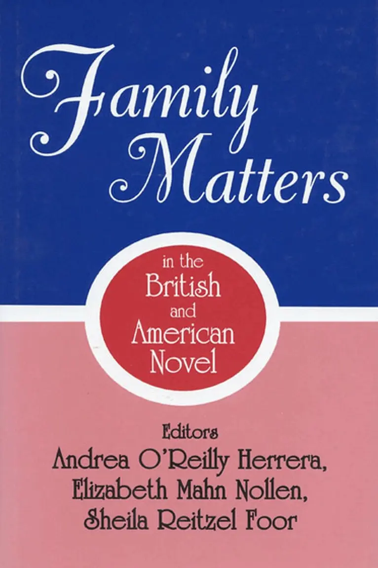 Andrea O'Reilly Herrera, Elizabeth Nollen, Sheila Reitzel Foor - Family Matters in the British and American Novel, Inbunden. Tillgänglighet: Tillfälligt slut