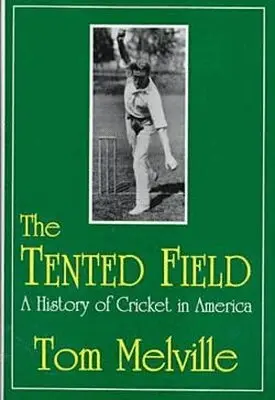 Melville - Tented Field a History of Cricket, Inbunden. Tillgänglighet: Tillfälligt slut