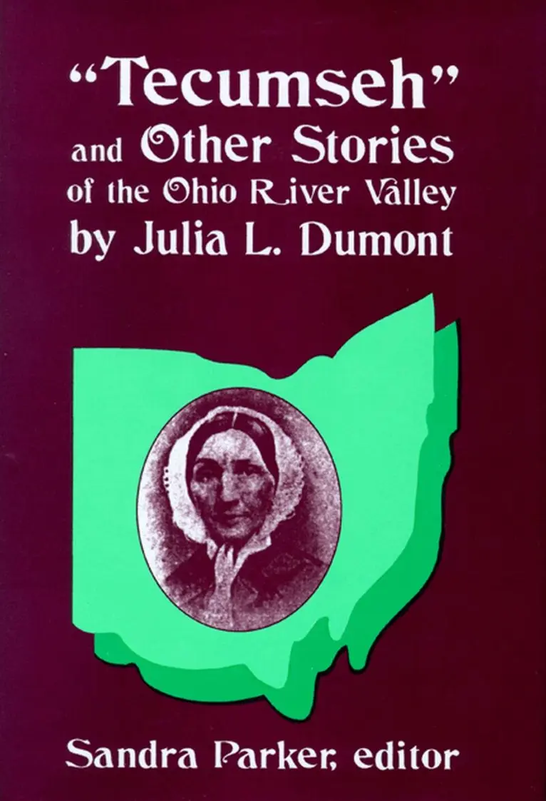 Julia L. Dumont - ""Tecumseh"" and Other Stories of the Ohio River Valley by Julia L. Dumont, Inbunden. Tillgänglighet: Tillfälligt slut