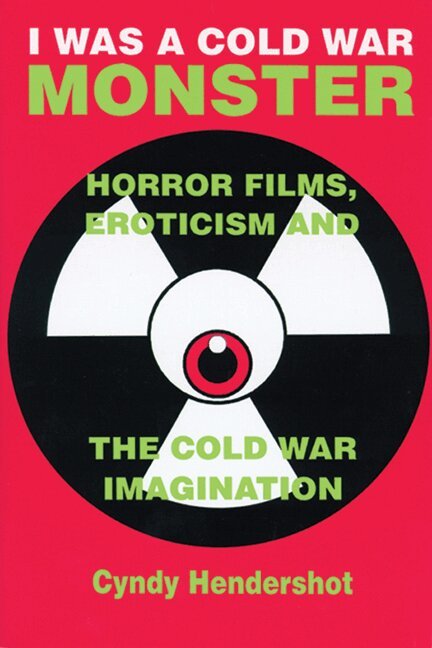 Cyndy Hendershot - I Was a Cold War Monster, Häftad. Tillgänglighet: Lägg i varukorg