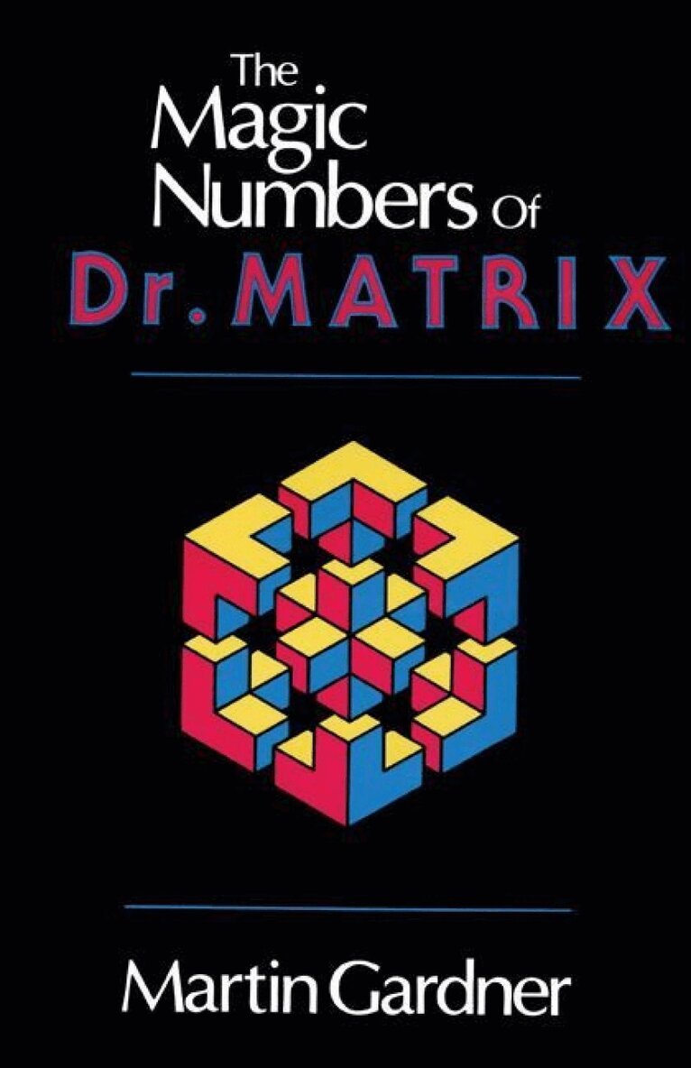 Martin Gardner - Magic Numbers of Dr. Matrix, Häftad