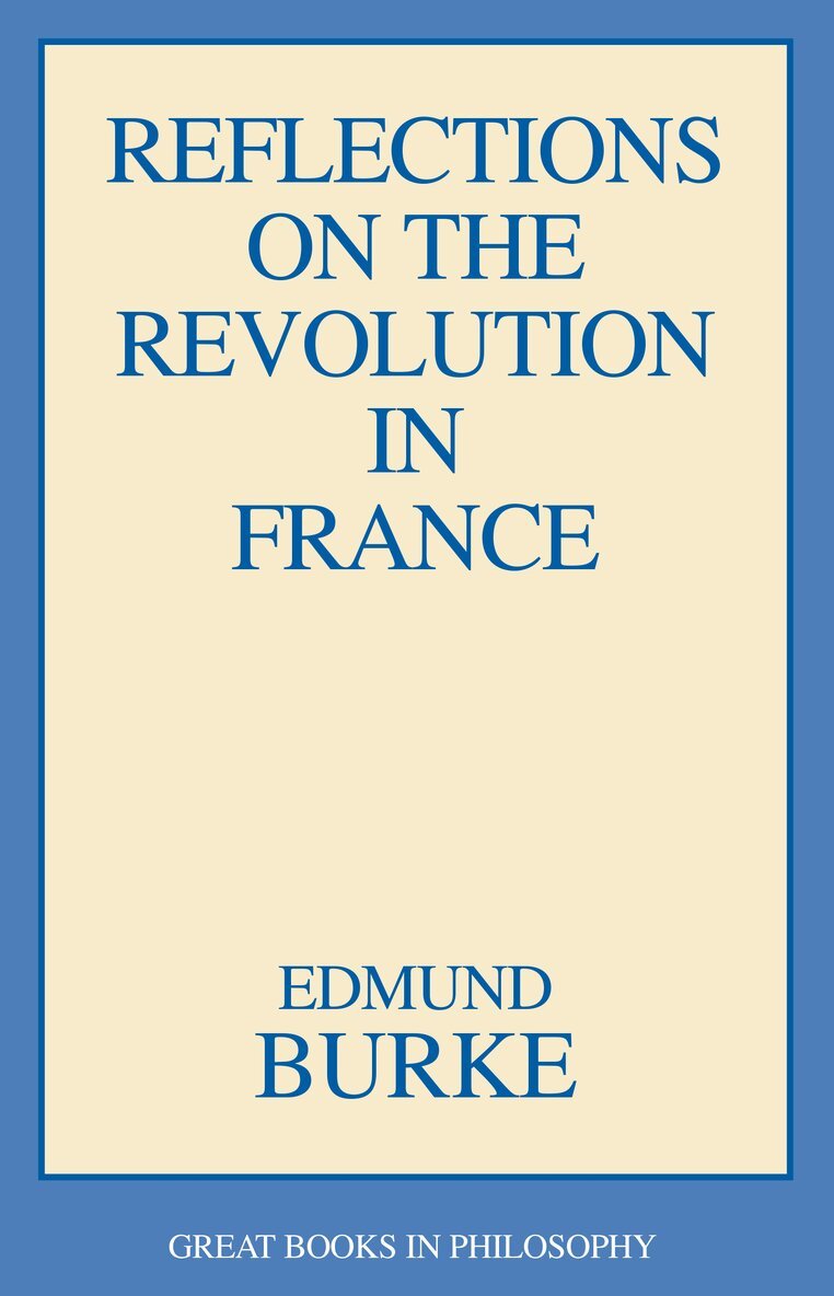 Edmund Burke - Reflections on the Revolution in France, Häftad