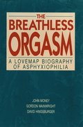 The Breathless Orgasm