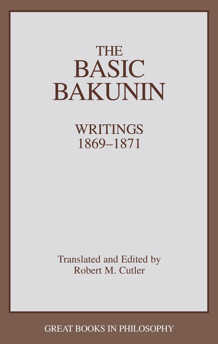 Robert M. Cutler - Basic Bakunin, Häftad