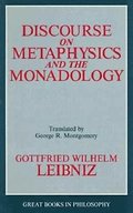 Discourse on Metaphysics and the Monadology
