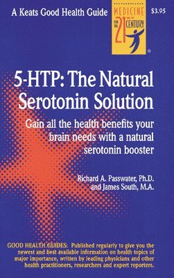 5 Htp: The Real Serotonin Story av Richard A Passwater