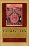 The Most Holy Trinosophia: AND The New Revelation of the Divine Feminine
