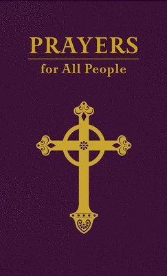 Forward Movement, - Prayers for All People, Inbunden. Tillgänglighet: Lägg i varukorg