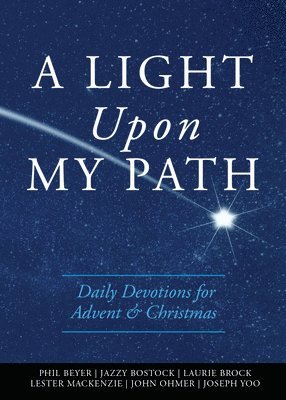 Forward Movement - A Light Upon My Path: Daily Devotions for Advent & Christmas, Häftad