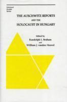 Randolph Braham, William Vanden Heuvel, Randolph Braham, William Vanden Heuvel - Auschwitz Reports and the Holocaust in Hungary, Inbunden. Tillgänglighet: Tillfälligt slut
