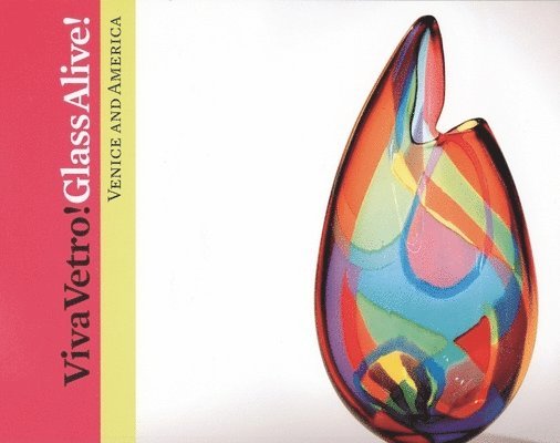 Viva Vetro! Glass Alive!, Häftad