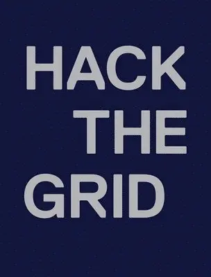 Philip R S Johnson - Andrea Polli - Hack the Grid, Häftad. Tillgänglighet: Tillfälligt slut