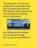 Carnegie International, 57th Edition - The Dispatch