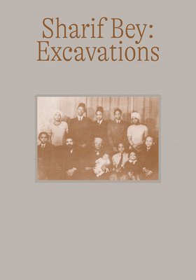 Sharif Bey: Excavations, Häftad