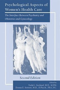 Nada L. Stotland, Donna E. Stewart - Psychological Aspects of Women's Health Care, Häftad
