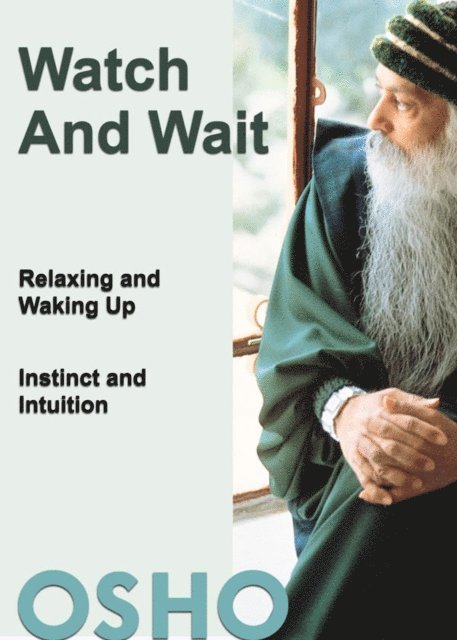 Osho, Osho International Foundation - Watch and Wait, E-bok