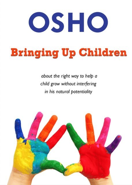 Osho, Osho International Foundation - Bringing Up Children, E-bok