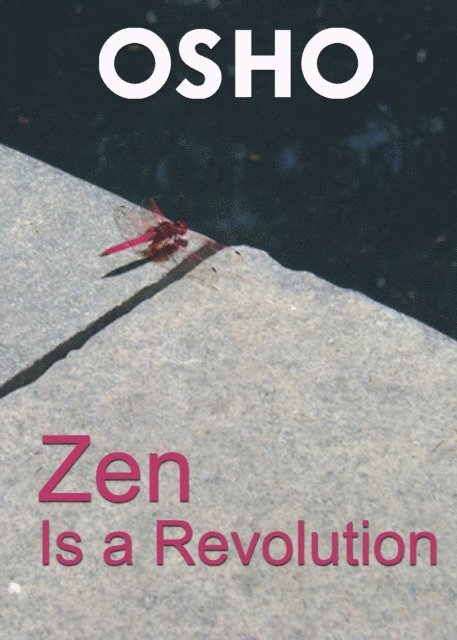 Osho, Osho International Foundation - Zen Is a Revolution, E-bok