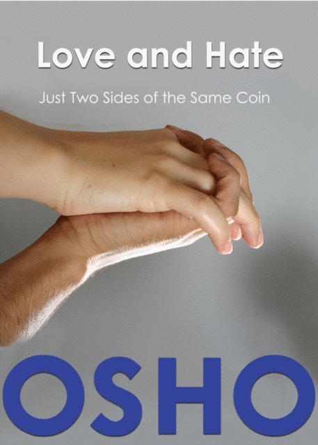Osho, Osho International Foundation - Love and Hate, E-bok