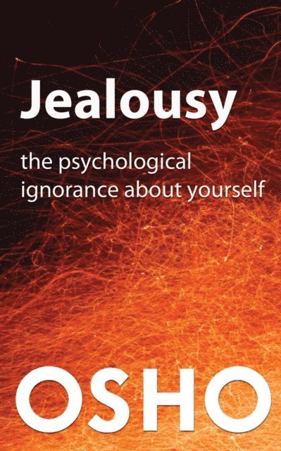 Osho, Osho International Foundation - Jealousy, E-bok