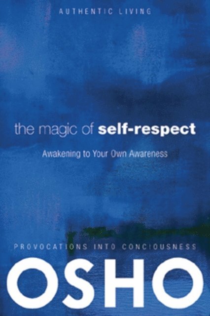 Osho, Osho International Foundation - Magic of Self-Respect, E-bok