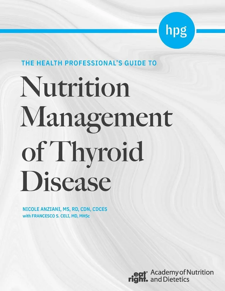 Nicole Anziani, Fransceco S. Celi - Health Professional's Guide to Nutrition Management of Thyroid Disease, Häftad. Tillgänglighet: Lägg i varukorg