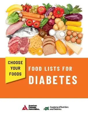 Academy of Nutrition and Dietetics and American Diabetes Association - Choose Your Foods, Häftad. Tillgänglighet: Tillfälligt slut