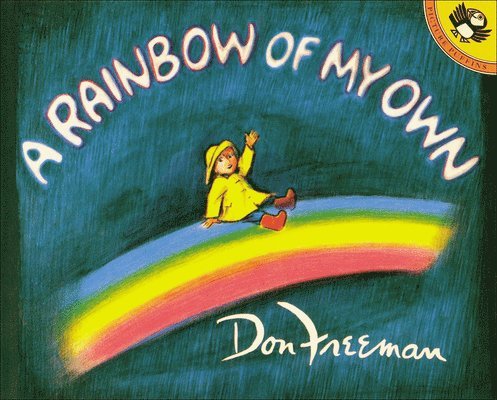 Don Freeman - A Rainbow of My Own, Inbunden