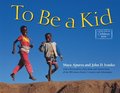 To Be a Kid