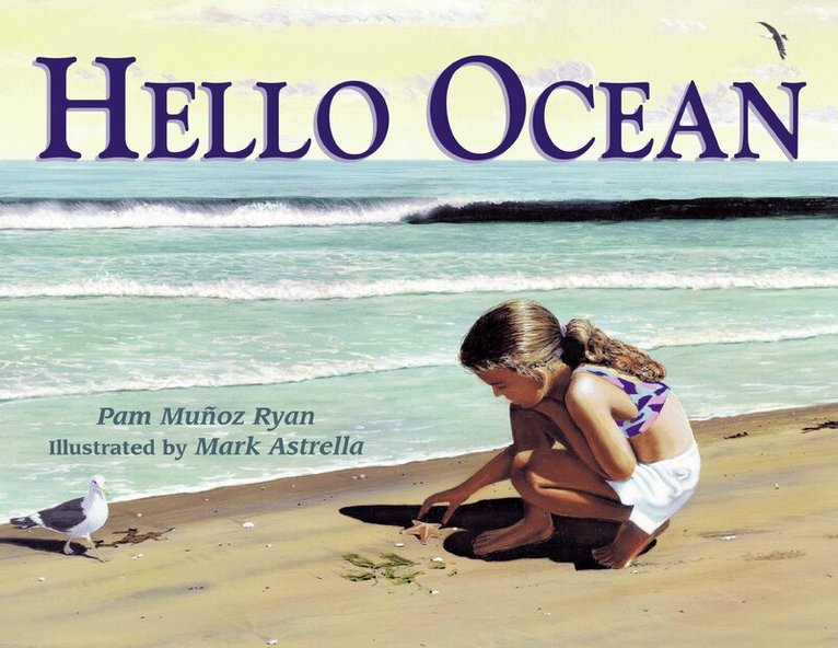 Pam Muñoz Ryan - Hello Ocean, Inbunden. Tillgänglighet: Lägg i varukorg