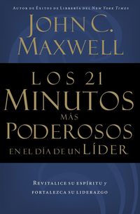 21 minutos ms poderosos en el da de un lder