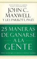25 maneras de ganarse a la gente