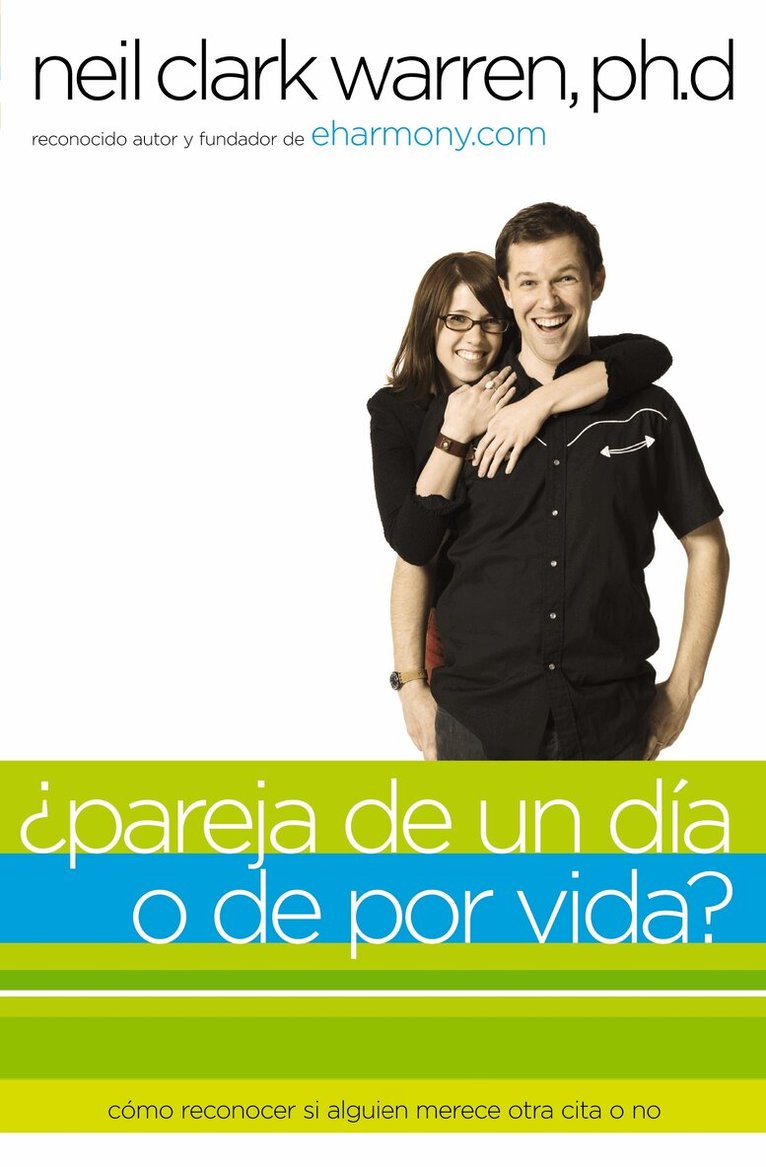 Neil Clark Warren - ¿Pareja de un día o de por vida?, Häftad