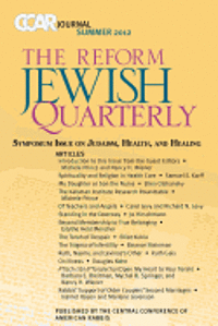 Michele Prince, Nancy H. Wiener - CCAR Journal, The Reform Jewish Quarterly Summer 2012: Symposium Issue on Judaism, Health, and Healing, Häftad