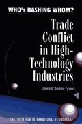 Who`s Bashing Whom? - Trade Conflict in High Technology Industries