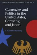 Currencies and Politics in the United States, Germany, and Japan