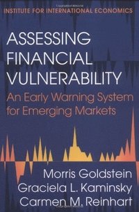 Assessing Financial Vulnerability - An Early Warning System for Emerging Markets