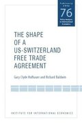 Shape of a Swiss-US Free Trade Agreement