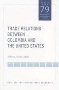 Trade Relations Between Colombia and the United States