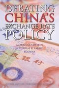 Debating China`s Exchange Rate Policy