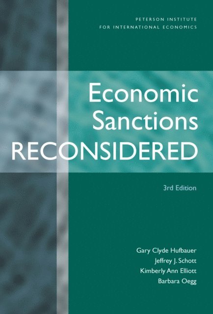 Barbara Oegg, Kimberly Ann Elliott, Jeffrey J. Schott, Gary Clyde Hufbauer - Economic Sanctions Reconsidered, E-bok