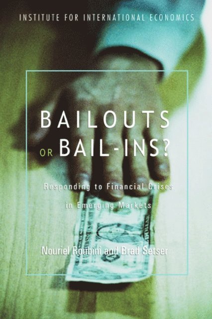 Brad Setser, Nouriel Roubini - Bailouts or Bail-Ins?, E-bok