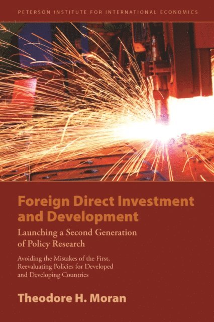 Theodore H. Moran - Foreign Direct Investment and Development, E-bok